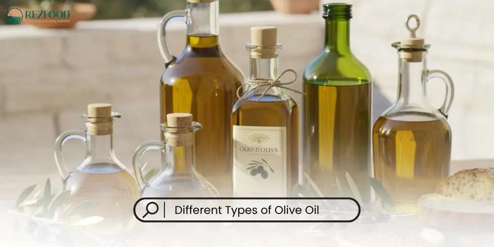 Different Types of Olive Oil